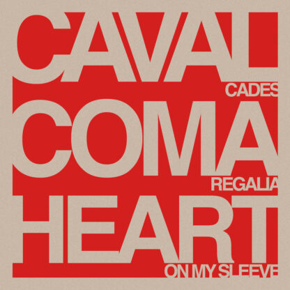 cavalcades / coma regalia / heart on my sleeve split 10"