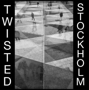 twisted - stockholm 7"