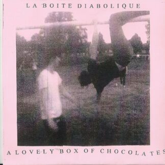 la boite diabolique - a lovely box of chocolates 7"