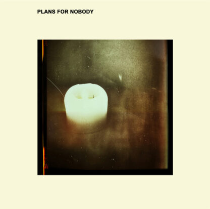 plans for nobody LP