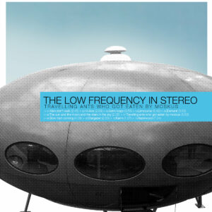 the low frequency in stereo - travelling ants who got eaten by moskus LP