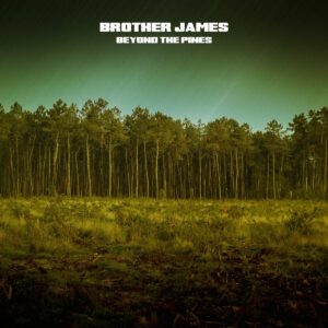 brother james - beyond the pines LP
