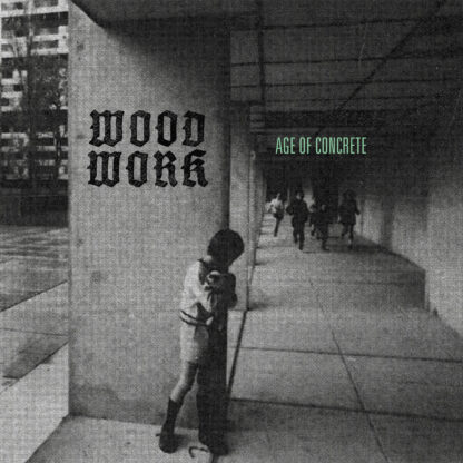 woodwork - age of concrete LP