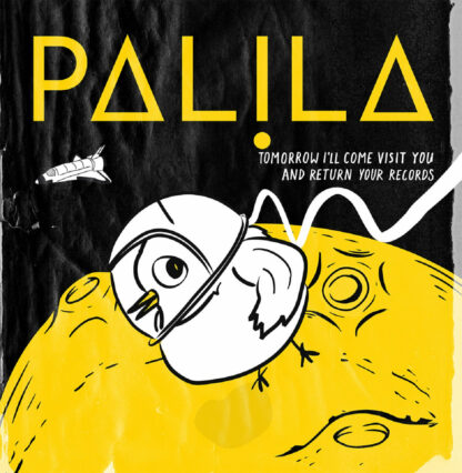 palila - tomorrow i'll come visit you and return your records LP
