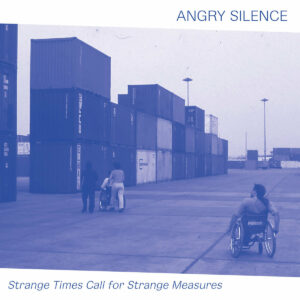 angry silence - strange times call for strange measures LP