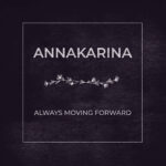 annakarina - always moving forward LP