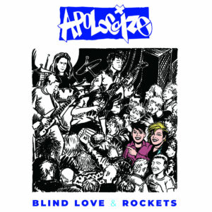 apologize - blind love & rockets LP