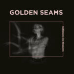 golden seams - sublimons les blessures LP