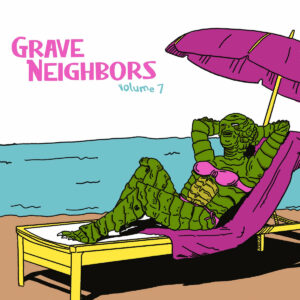 grave neighbors volume 7