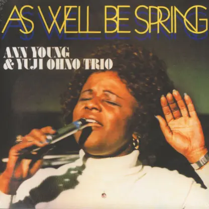 ann young & yuji ohno trio - as well be spring LP