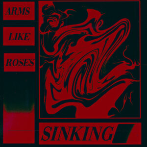 arms like roses / sinking split CD