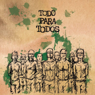 todo para todos - s/t LP + songbook 2007-2019