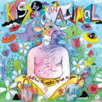 kissed by an animal - I don't have to explain myself to you LP